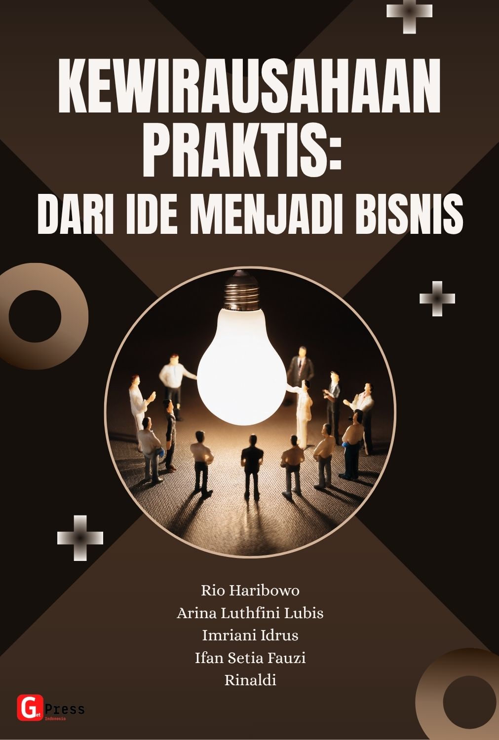 Kewirausahaan Praktis: Dari Ide Menjadi Bisnis